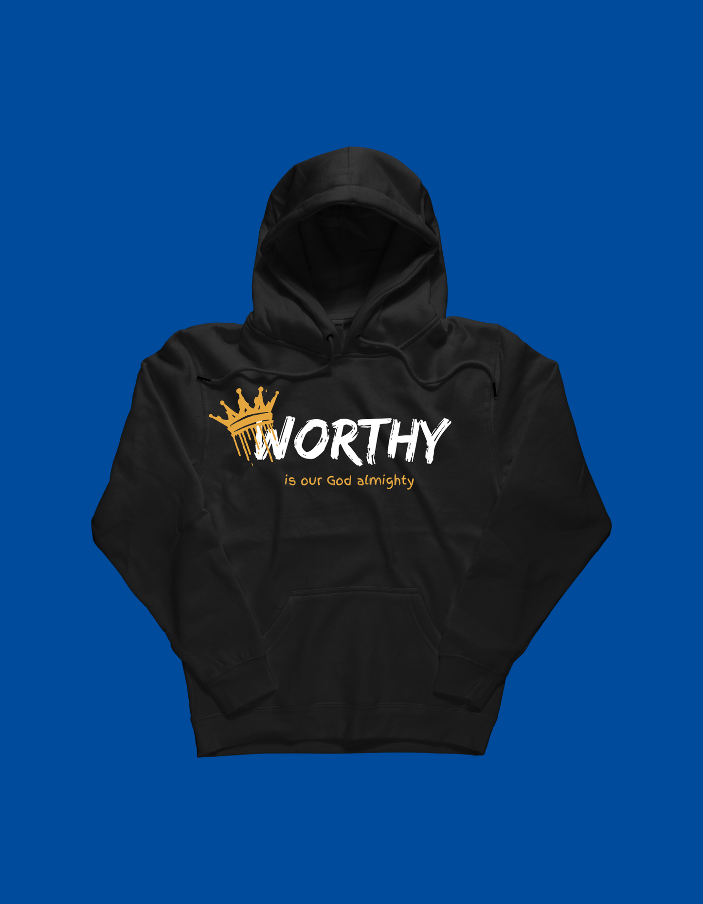 Worthy (Hoodie)